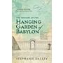 The Mystery of The Hanging Gardens of Babylon - An Elusive World Wonder Traced