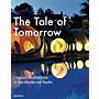 The Tale of Tomorrow - Utopian Architecture in the Modernist Realm