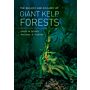 The Biology and Ecology of Giant Kelp Forests