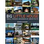 Big Little House. Small Houses Designed by Architects