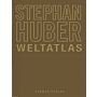 Stephan Huber - Weltatlas