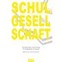 Schulgesellschaft - Vom Dazwischen zum Lernraum