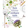 Een kleine eetbare tuin met vaste planten