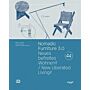 Nomadic Furniture 3.0 -  Neues befreites Wohnen ? / New Liberated Living ?