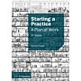 Starting a Practice - A Plan of Work (2nd edition)