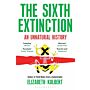 The Sixth Extinction - An Unnatural History