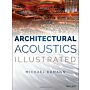 Architectural Acoustics Illustrated