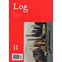 Log 33 - Winter 2015 - Observations On Architecture And The Contemporary City
