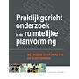 Praktijkgericht onderzoek in de ruimtelijke planvorming