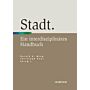 Stadt - Ein interdisziplinäres Handbuch