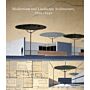 Modernism and Landscape Architecture, 1890–1940