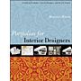 Portfolios for Interior Designers - A Guide to Portfolios, Creative Resumes, and the Job Search