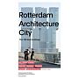 Rotterdam Architecture City  - The 100 Best Buildings