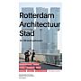 Rotterdam Architectuur Stad - De 100 Beste Gebouwen