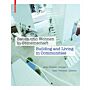 Building and Living in Communities - Ideas, Processes, Solutions