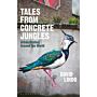 Tales from Concrete Jungles - Urban Birding around the World