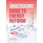 The Underdome Guide to Energy Reform