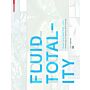 Fluid Totality - Studio Zaha Hadid 2000-2015 University of Applied Arts Vienna