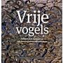 Vrije Vogels: Dynamiek in de Vogelstand van Zuid-Kennemerland en Haarlemmermeer
