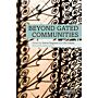 Beyond Gated Communities