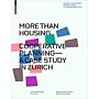 More than Housing - Cooperative Planning - A CaseStudy from Zurich