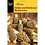 Basic Illustrated Edible and Medicinal Mushrooms