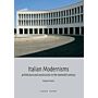 Italian Modernisms - Architecture and Construction in the Twentieth Century