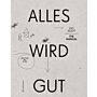 Alles wird Gut - Das Rezept / The Manual