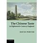 Chinese Taste in Eighteenth Century England (PBK)