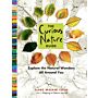 The Curious Nature Guide - Explore the Natural Wonders All Around You