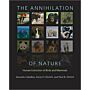 The Annihilation of Nature - Human Extinction of Birds and Mammals
