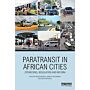 Paratransit in African Cities - Operations, Regulation and Reform