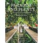 Paradise and Plenty - A Rothschild Family Garden (PBK)