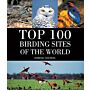 Top 100 Birding Sites Of The World