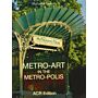 Metro-Art in the Metropolis
