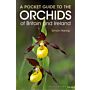 A Pocket Guide to the Orchids of Britain and Ireland