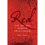 Red : The Art and Science of a Colour