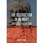 The Destruction of Memory - Architecture at War (Second Expanded Edition)