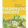 Therapeutic Gardens: Design for Healing Spaces