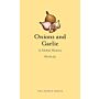 Onions and Garlic