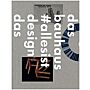 Das Bauhaus -  'allesistdesign'