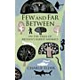 Few and Far Between - On The Trail of Britain's Rarest Animals  (PBK)