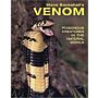 Steve Backshall's Venom - Poisonous Creatures in the Natural World