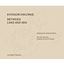 Kiyonori Kikutake - Between Land and Sea