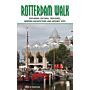 Rotterdam walk. Exploring Cultural Treasures, Modern Architecture and Historic Sites