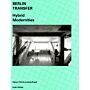 Berlin Transfer - Hybrid Modernities