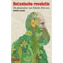 Botanische revolutie - De plantenleer van Charles Darwin