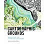 Cartographic Grounds - Projecting the Landscape Imaginary