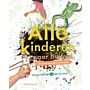 Alle Kinderen naar Buiten ! - Het grote natuuractiviteitenboek
