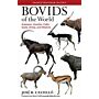 Bovids of the World : Antilopes, Gazelles, Cattle, Goats, Sheep, and Relatives